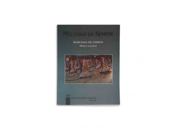 Manuel Pereira Resende Melodias De Sempre Marchas de Lisboa Musica Popular 49 Manuel Pereira Resende Melodias De Sempre Marchas de Lisboa Musica Popular 49